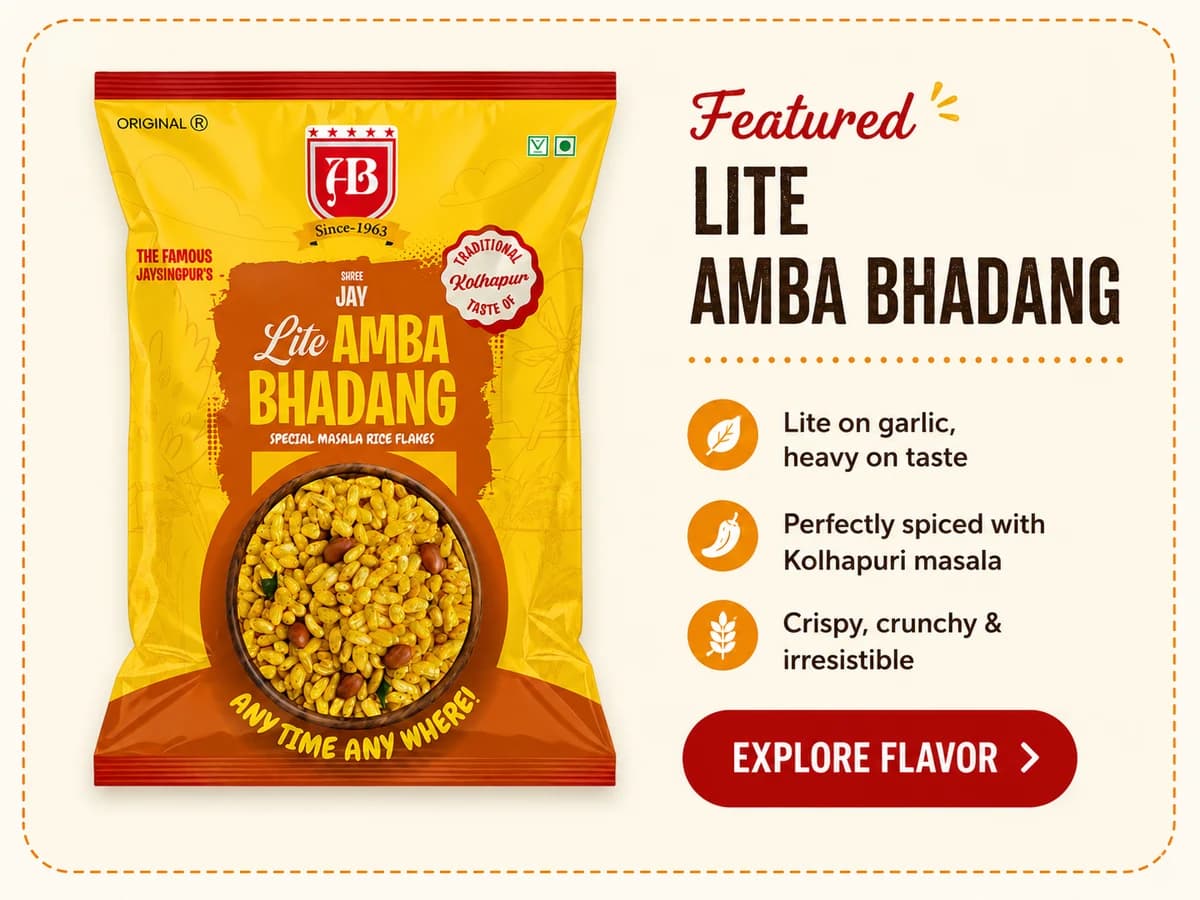 Featured: Lite Amba Bhadang, lite on garlic and heavy on taste, perfectly spiced with Kolhapuri masala, crispy and crunchy. Explore flavour.